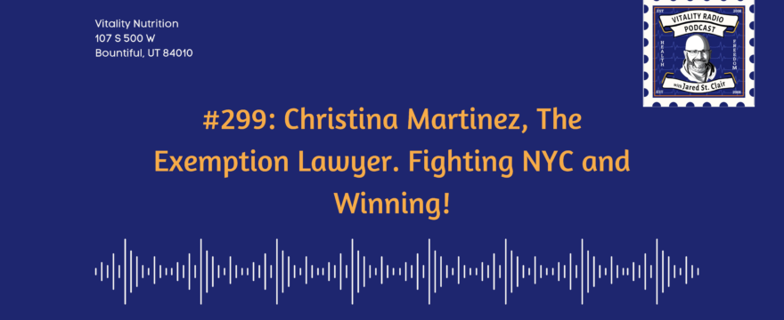 299: Christina Martinez, The Exemption Lawyer. Fighting NYC and Winning!